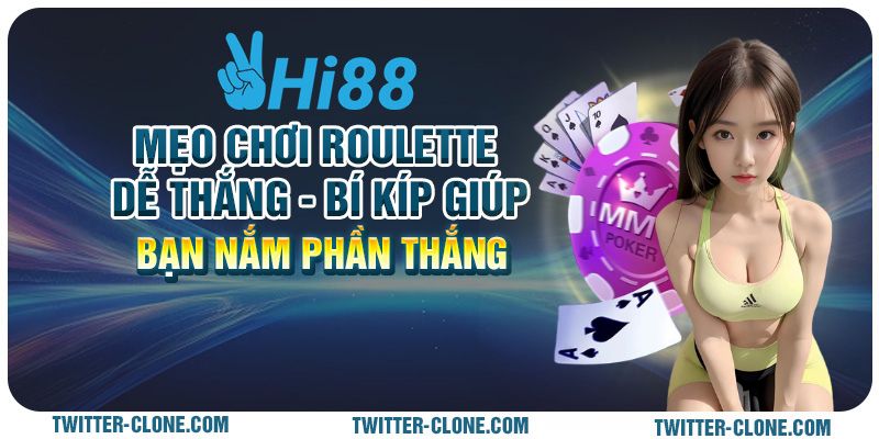 9 Meo choi Roulette de thang Bi kip giup ban nam phan thang