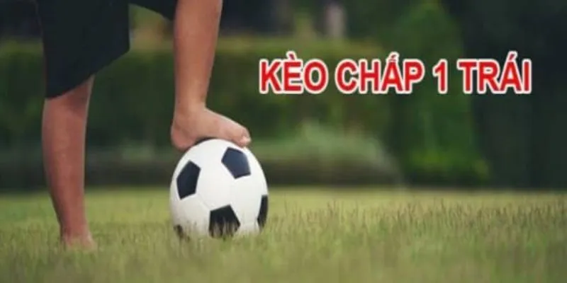 Kèo chấp một trái tại Hi88 - Cơ hội thắng lớn dễ dàng 4 Tìm hiểu mẹo đặt cược thắng lớn với kèo chấp