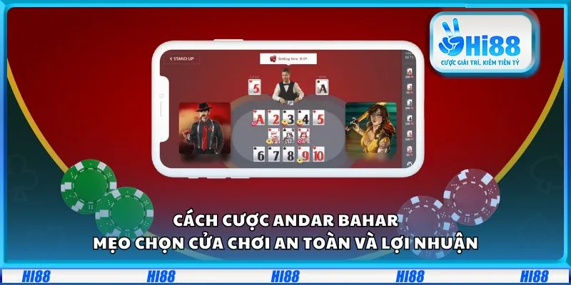 Cách cược Andar Bahar: Bí kíp chơi an toàn và lợi nhuận cao